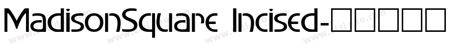 MadisonSquare Incised字体转换